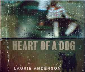 Laurie Anderson ‎– Heart Of A Dog - CD