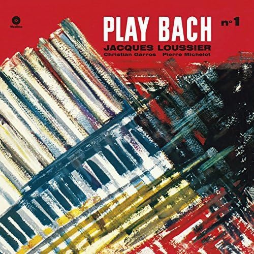 Jacques Loussier / Christian Garros / Pierre Michelot - Play Bach No.1 - Vinyl LP