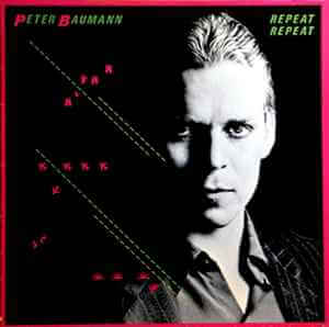 Peter Baumann – Repeat Repeat - Vinyl LP