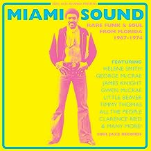 Soul Jazz Records Presents - Miami Sound: Rare Funk & Soul From Miami, Florida 1967-74 - Vinyl LP