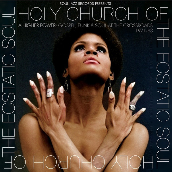 Soul Jazz Records Presents - Holy Church a Higher Power: Gospel, Funk & Soul At the Crossroads 1971-83 - Vinyl LP