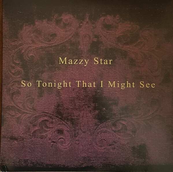 Mazzy Star – So Tonight That I Might See - Vinyl LP