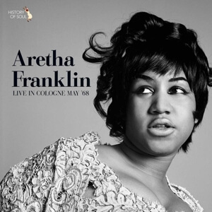 Aretha Franklin - Live In Cologne May 1968 - CD