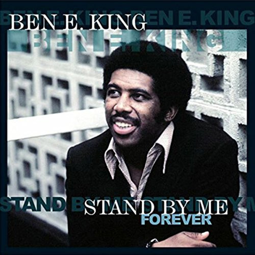 Ben E. King - Stand By Me Forever - Vinyl LP