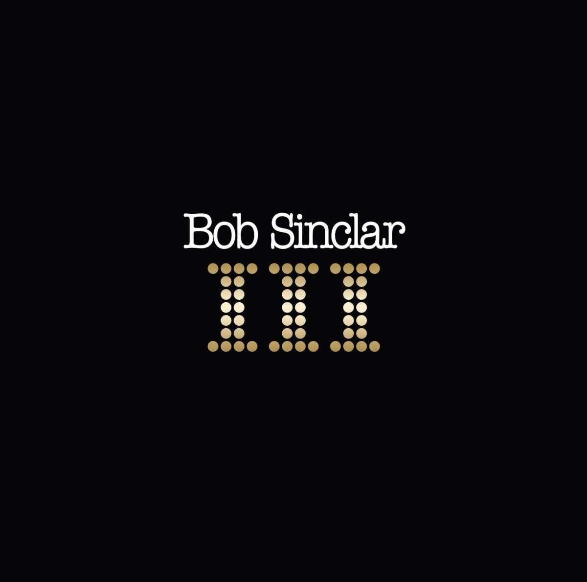 Bob Sinclar - III - Vinyl LP