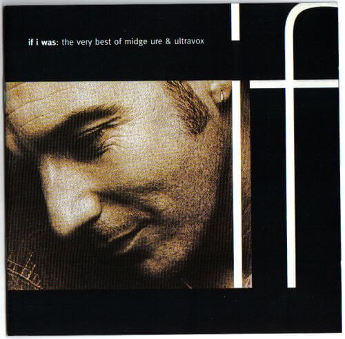 Midge Ure & Ultravox - If I Was: The Very Best Of Midge Ure & Ultravox - CD