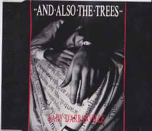 And Also The Trees - Lady D'Arbanville - CD