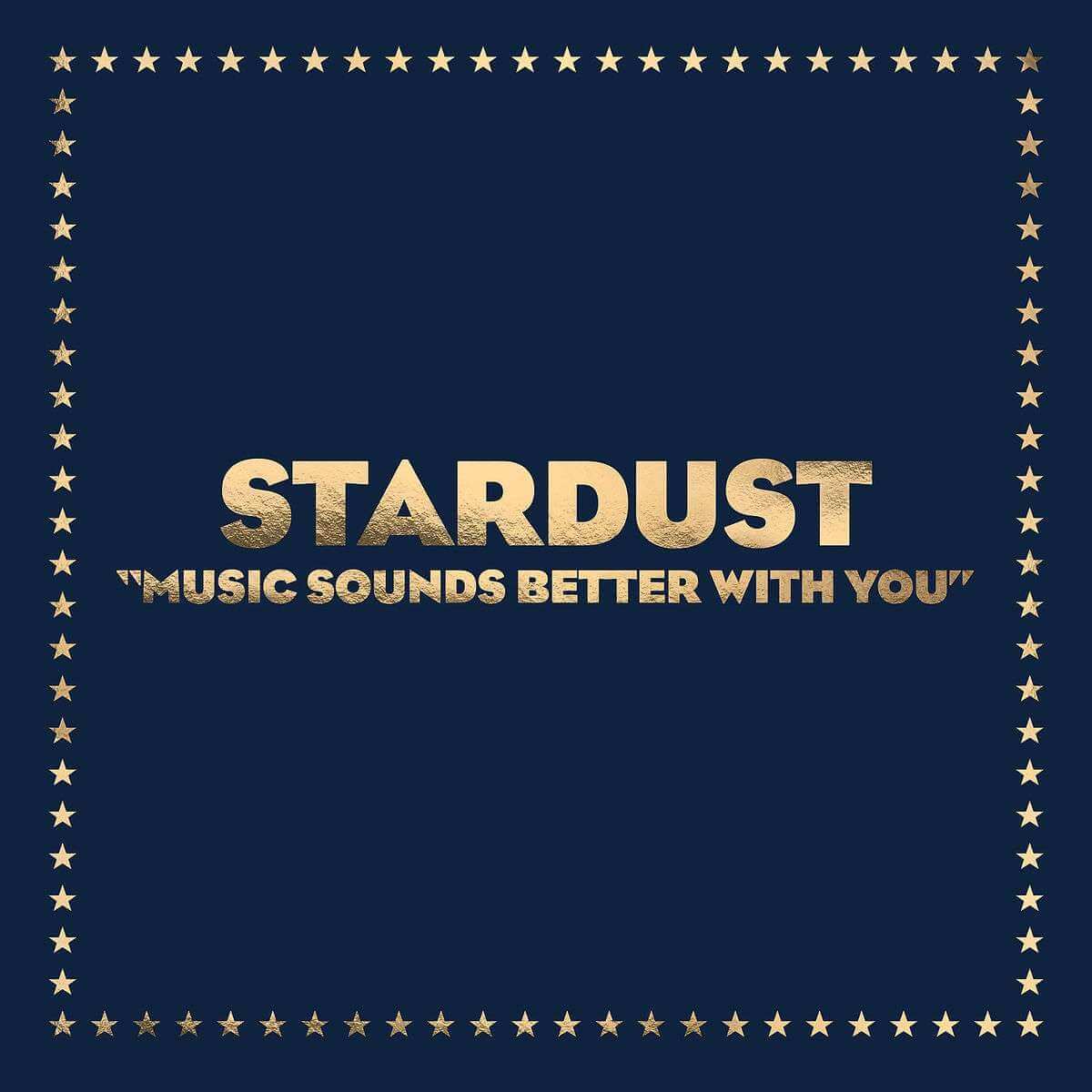 Stardust - Music Sounds Better With You (Limited Edition) - 12'' Maxi Single
