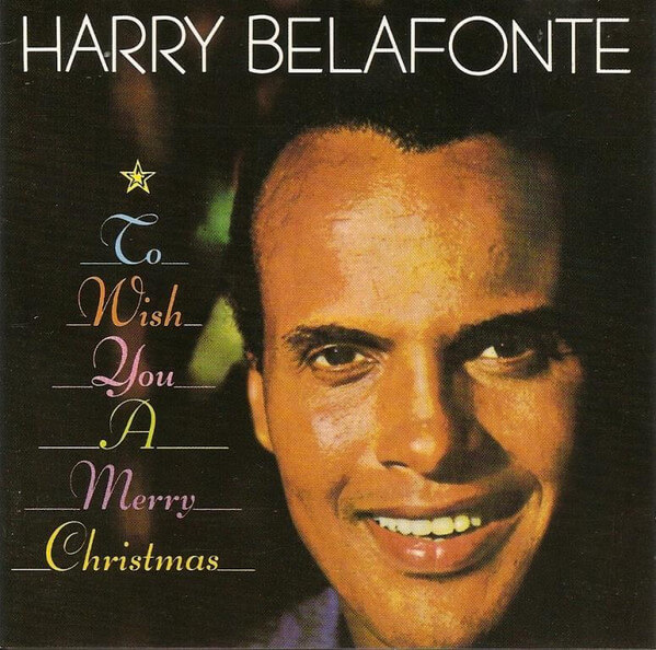Harry Belafonte - To Wish You A Merry Christmas - CD