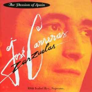 Jose Carreras With Isabel Rey - Zarzuelas: The Passion Of Spain - CD