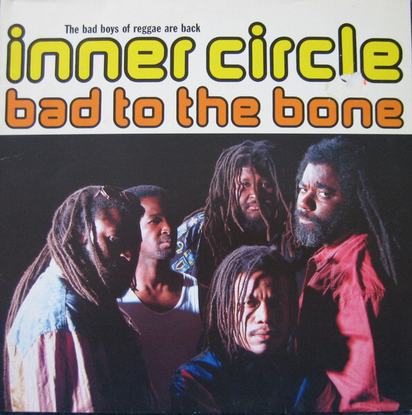 Inner Circle – Bad To The Bone - Vinyl LP