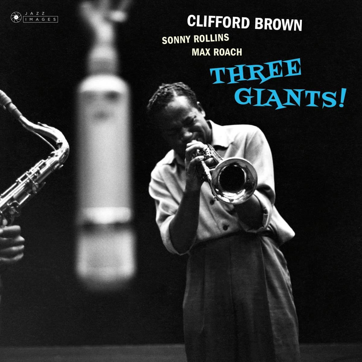 Clifford Brown, Sonny Rollins, Max Roach - Three Giants! - Vinyl LP