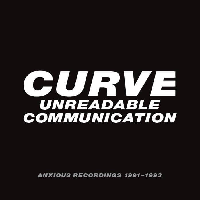 Curve - Unreadable Communication - CD