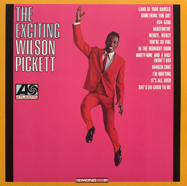Wilson Pickett – The Exciting Wilson Pickett - Vinyl LP