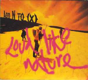 Add N To (X) - Loud Like Nature  - CD