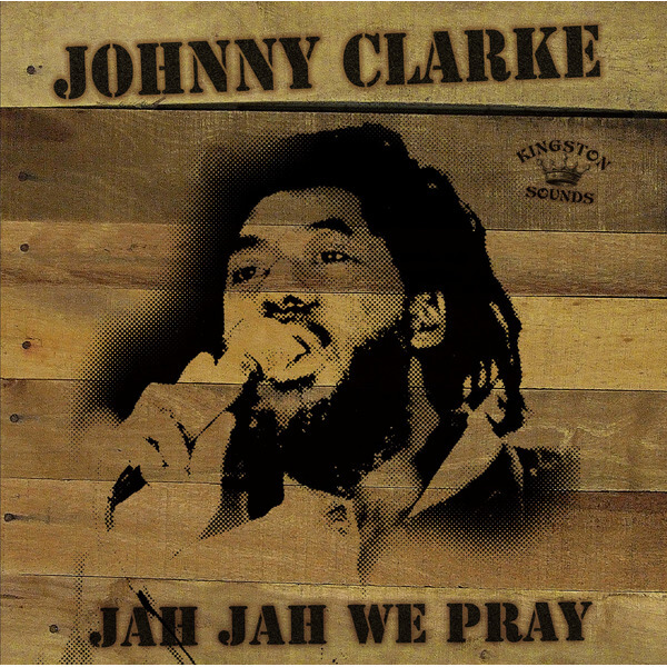 Johnny Clarke - Jah Jah We Pray - CD