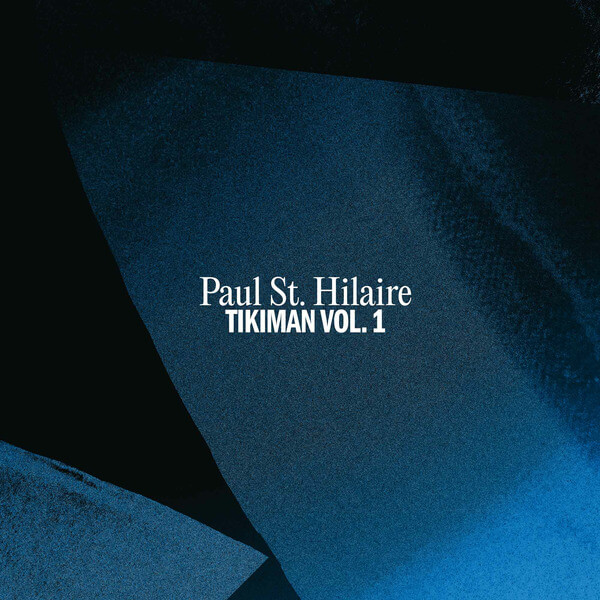 Paul St. Hilaire - Tikiman Vol. 1 - CD
