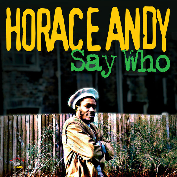 Horace Andy - Say Who - CD