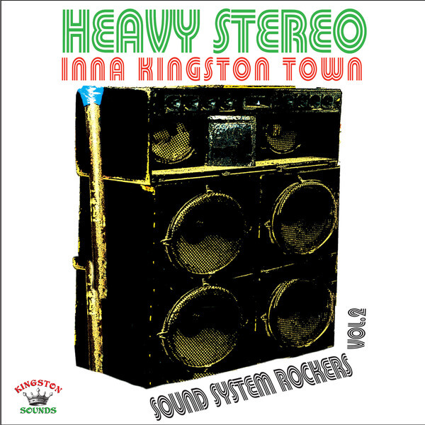 VA - Heavy Stereo Inna Kingston Town  Sound System Rockers Vol 2 - CD