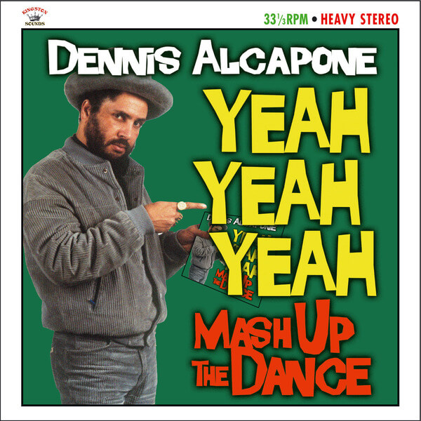 Dennis Alcapone - Yeah Yeah Yeah – Mash Up The Dance - CD