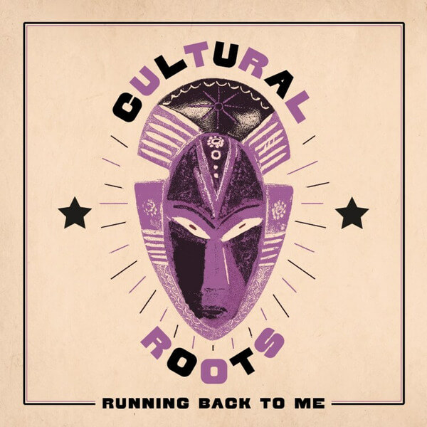 Cultural Roots - Running Back To Me - LP