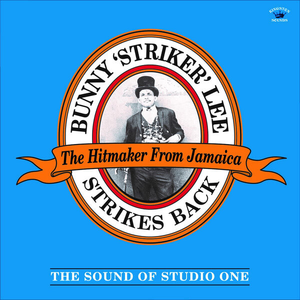 Bunny “Striker” Lee - Strikes Back- The Sound of Studio One - CD