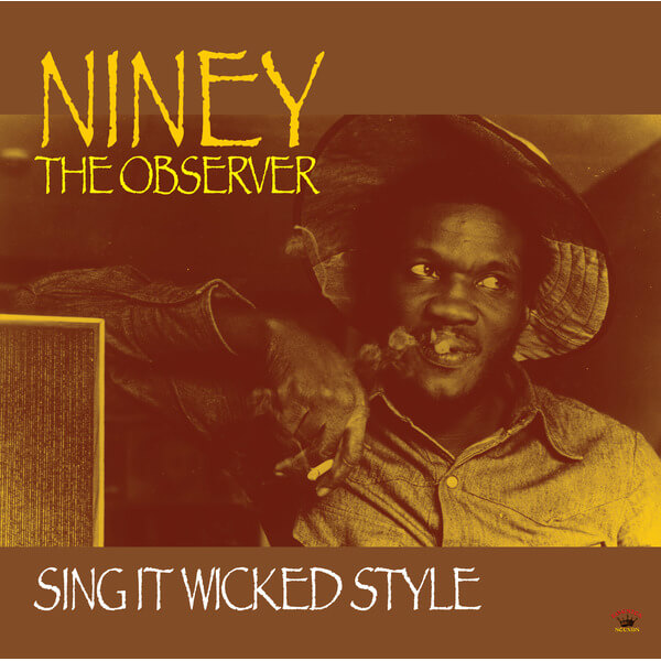 Niney the Observer - Sing It Wicked Style - CD