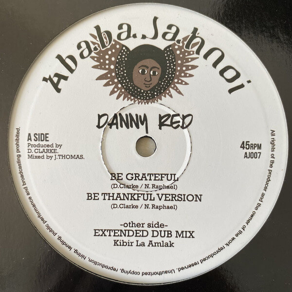 Danny Red & Kibir La Amlak - Be Grateful - 10"