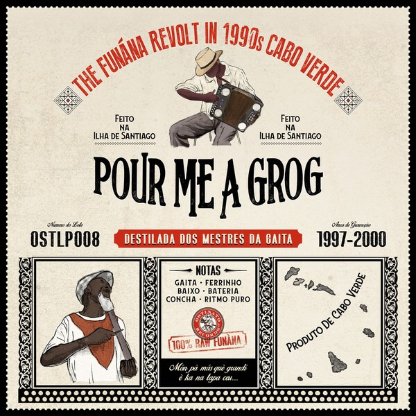 VA - Pour Me A Grog: The Funana Revolt in 1990s Cabo Verde - CD