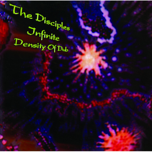 The Disciples - Infinite Density of Dub’ - LP