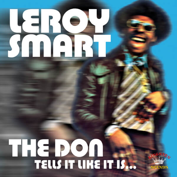Leroy Smart - The Don Tells It Like It Is - CD