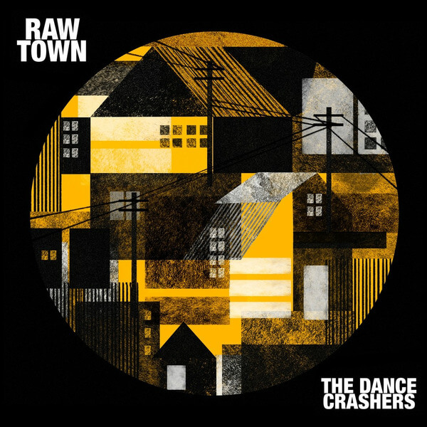 The Dance Crashers - Rawtown - CD