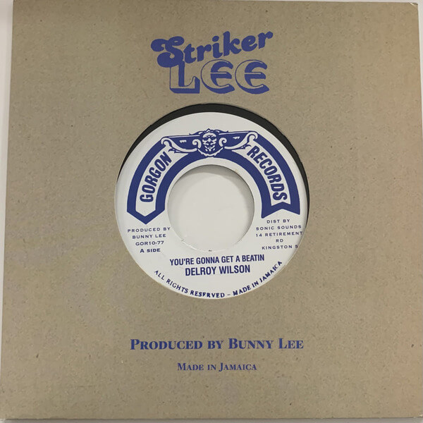 Delroy Wilson & The Aggrovators - You're Gonna Get A Beatin' / Beatin Dub - 7"