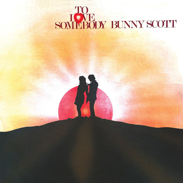 Bunny Scott - To Love Somebody - CD