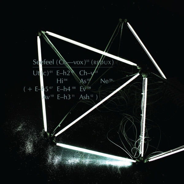 Seefeel - (Ch-Vox) Redux - 2LP