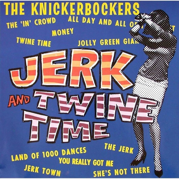 The Knickerbockers - Jerk And Twine Time - LP