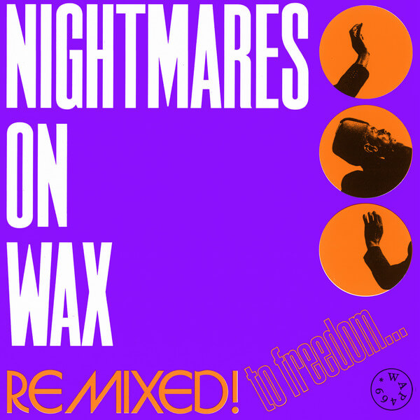 Nightmares On Wax - Remixed! To Freedom… - 12"