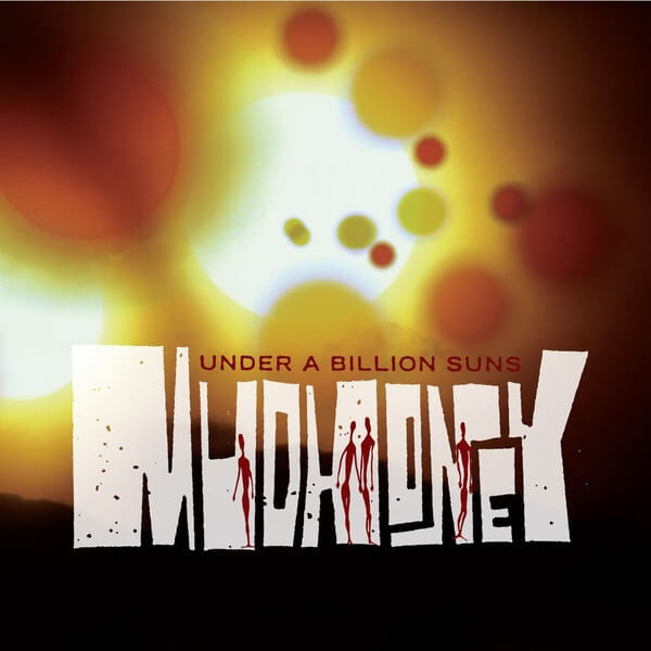 Mudhoney - Under A Billion Suns - CD