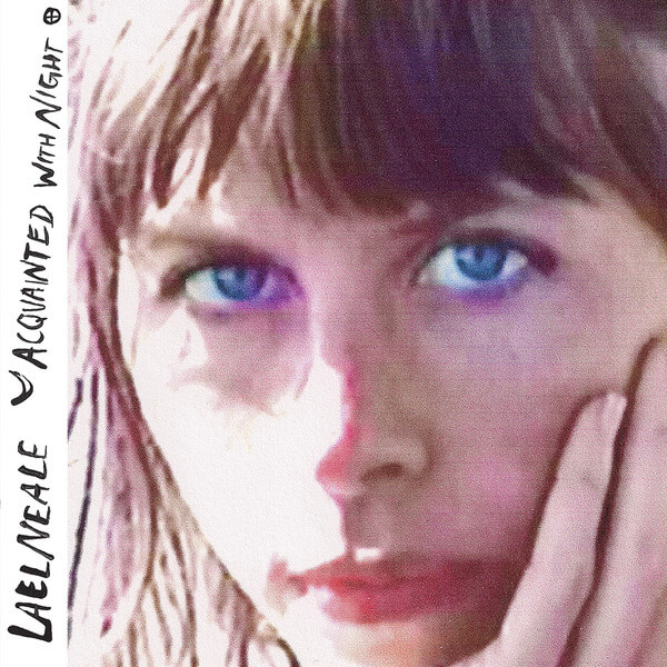 Lael Neale - Acquainted With Night - Tape