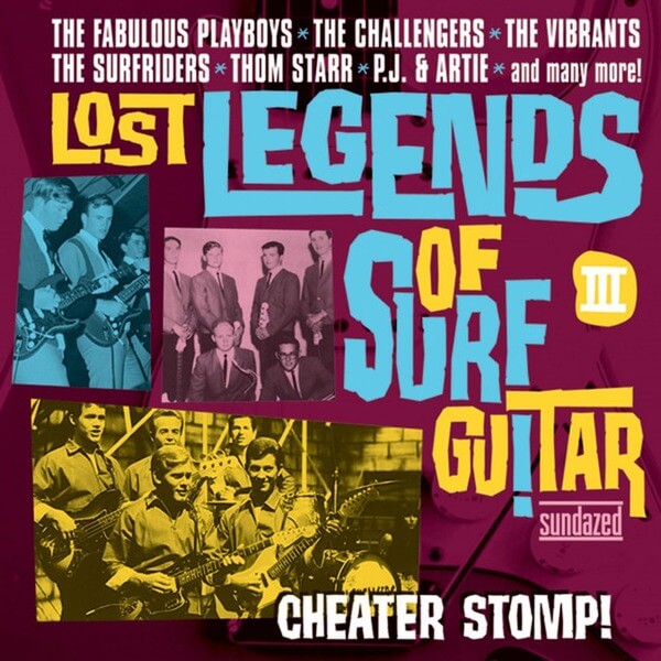 VA - Lost Legends Of Surf Guitar Iii: Cheater Stomp - CD