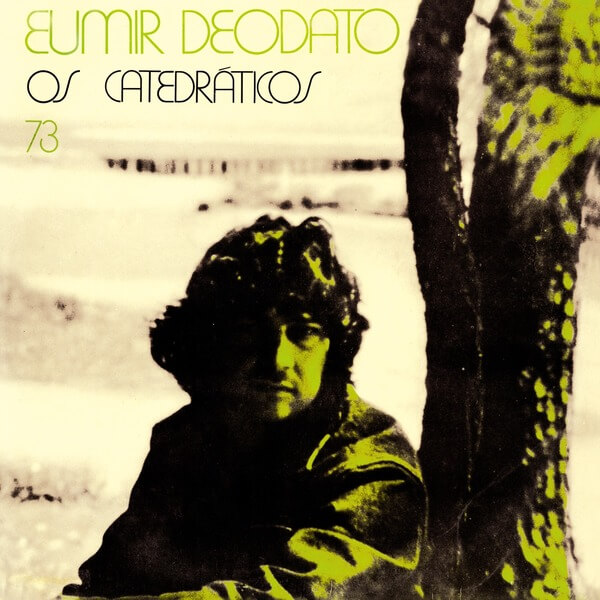 Eumir Deodato - Os Catedraticos 73 - CD