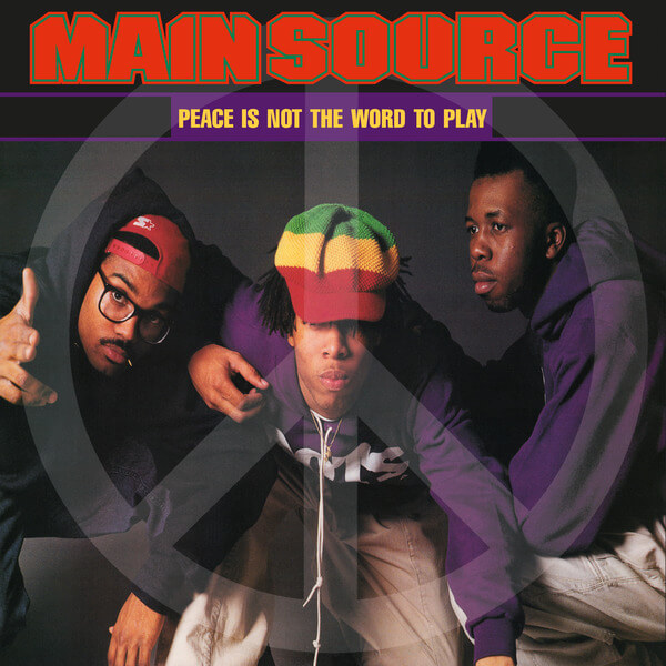 Main Source - Peace Is Not The Word To Play - 7"
