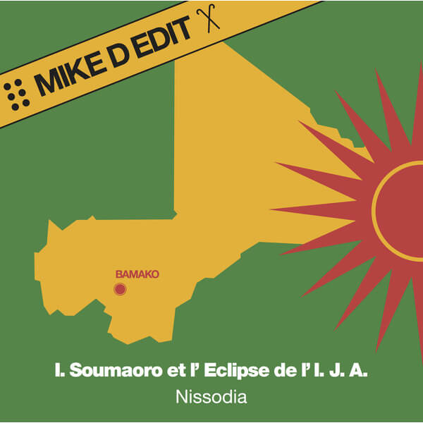Idrissa Soumaoro Et L´Eclipse De L´Ija - Nissodia (Mike D Edit) - 12"