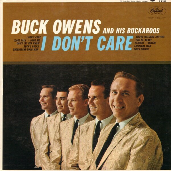 Buck Owens and His Buckaroos - I Don't Care - CD