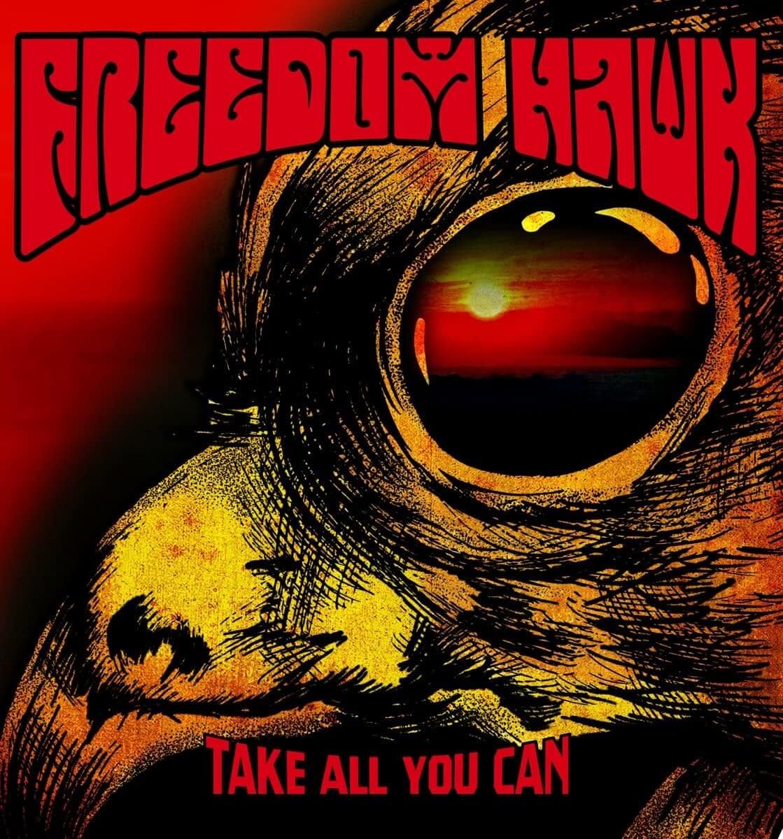 Freedom Hawk - Take All You Can - Vinyl LP