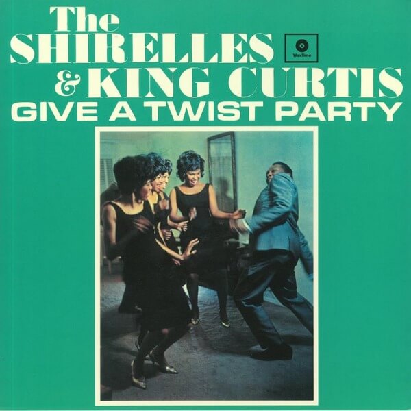 The Shirelles - The Shirelles And King Curtis Give A Twist Party - LP