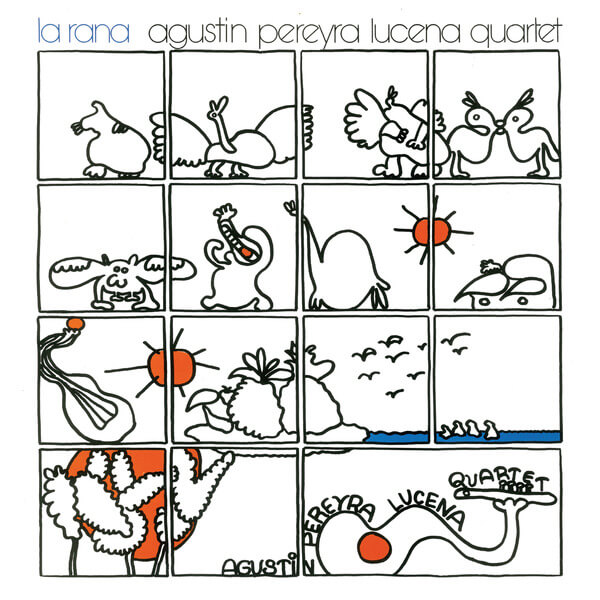 Agustin Pereyra Lucena Quartet - La Rana - CD