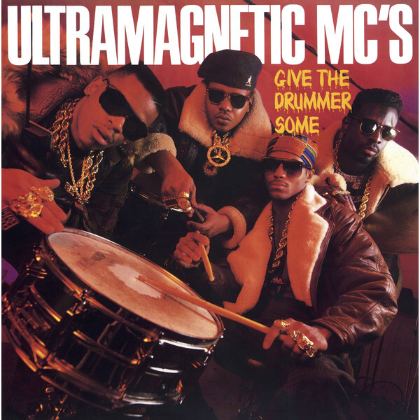 Ultramagnetic Mc’s - Give the Drummer Some - 7"