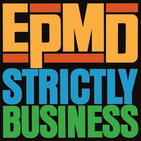 EPMD - Strictly Business - 7"
