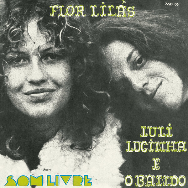 Luli Lucinha E O Bando - Flor Lilás - 7"